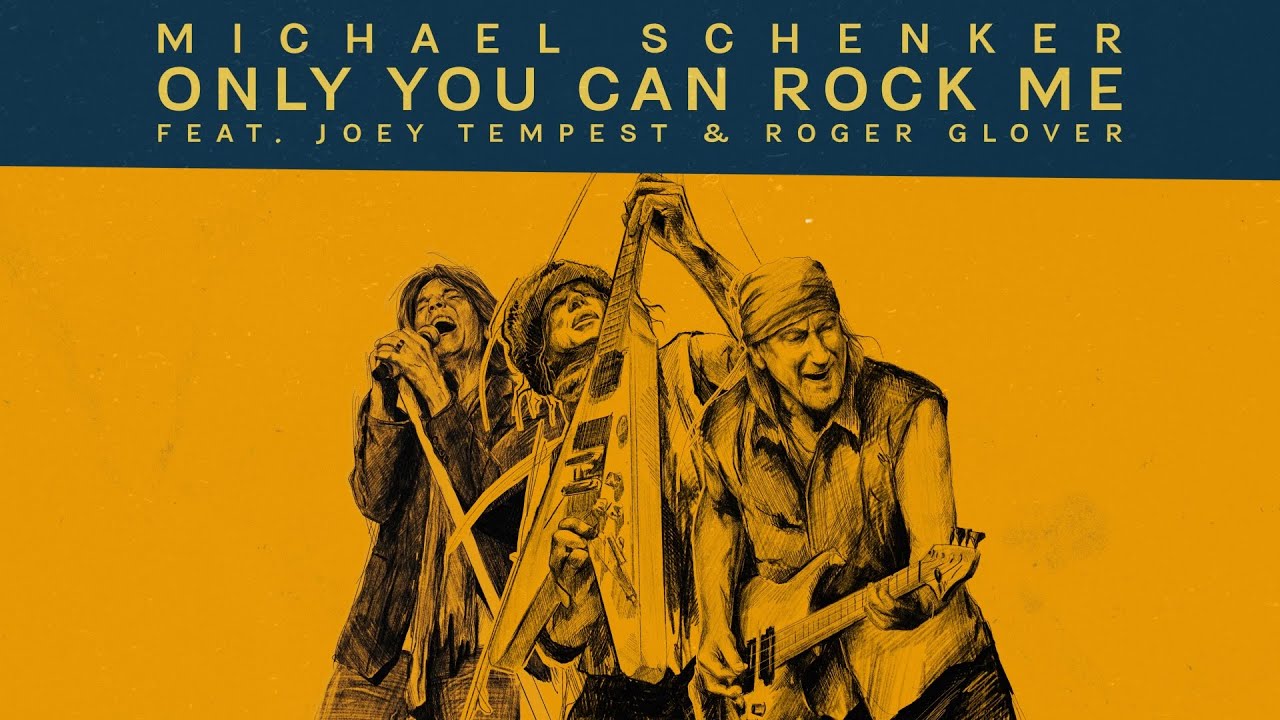 MICHAEL SCHENKER - Only You Can Rock Me feat. JOEY TEMPEST & ROGER GLOVER - YouTube