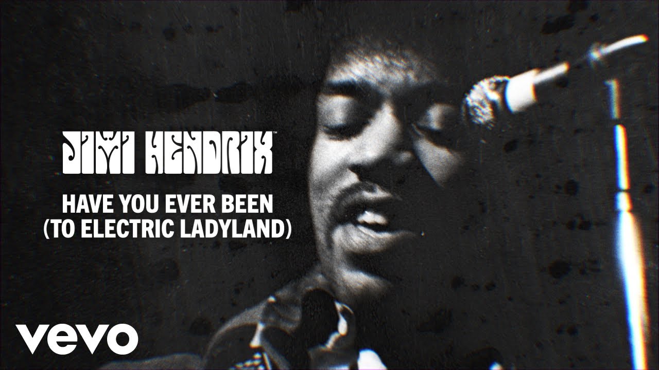 The Jimi Hendrix Experience - Have You Ever Been (To Electric Ladyland) (Official Audio) - YouTube