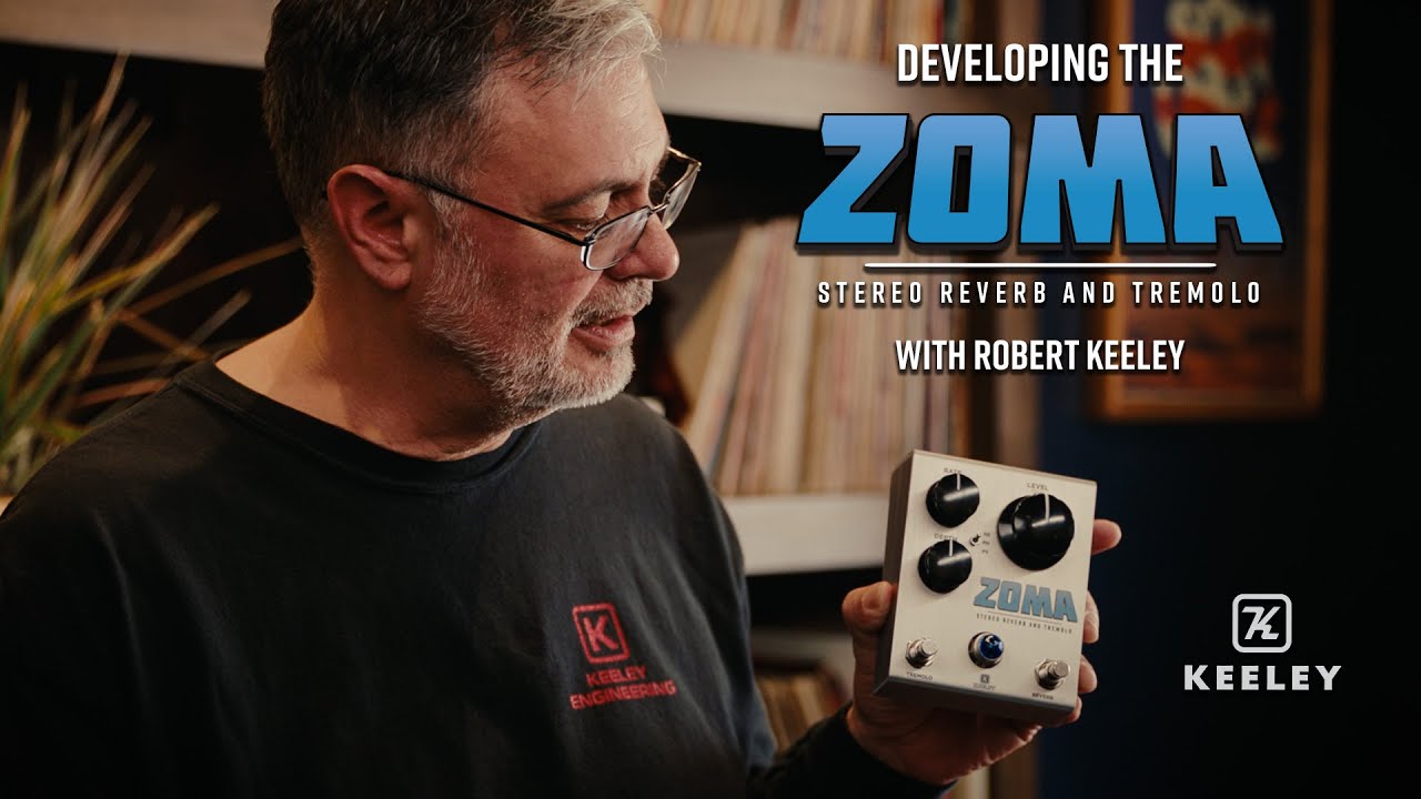 Developing the Keeley Electronics ZOMA Stereo Reverb and Tremolo with Robert Keeley - YouTube