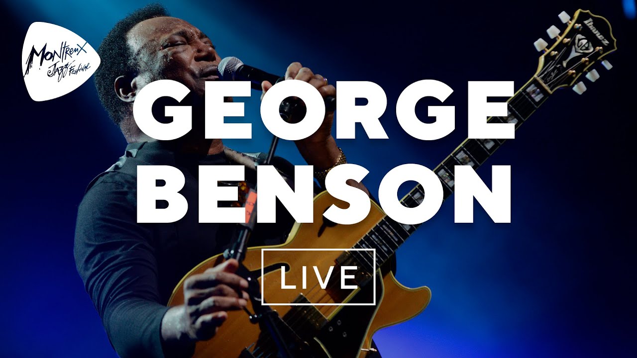 George Benson (Live) | Montreux Jazz Festival 2015 - YouTube