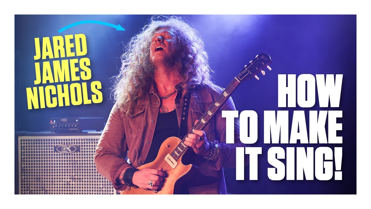 Jared James Nichols: How to make your solos &ldquo;sing&rdquo; - YouTube