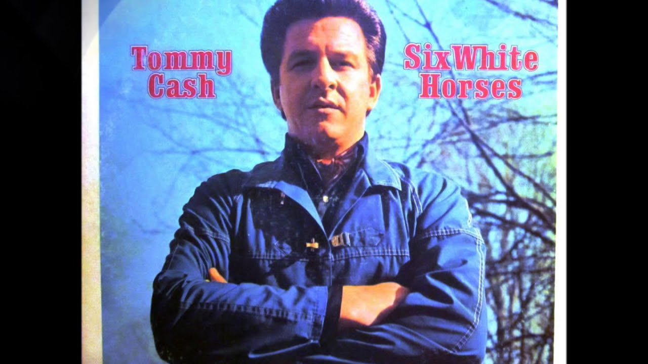 Six White Horses , Tommy Cash , 1969 - YouTube