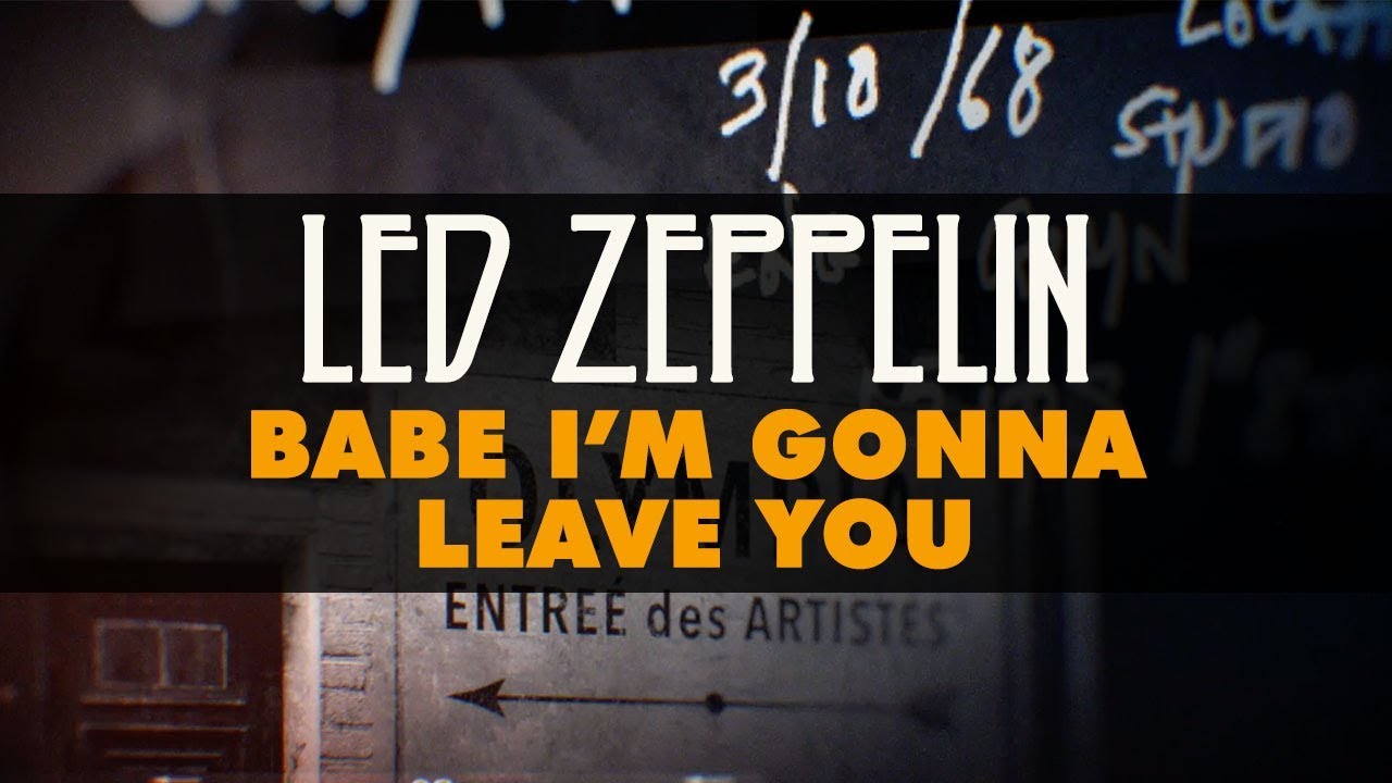 Led Zeppelin - Babe I'm Gonna Leave You (Official Audio) - YouTube