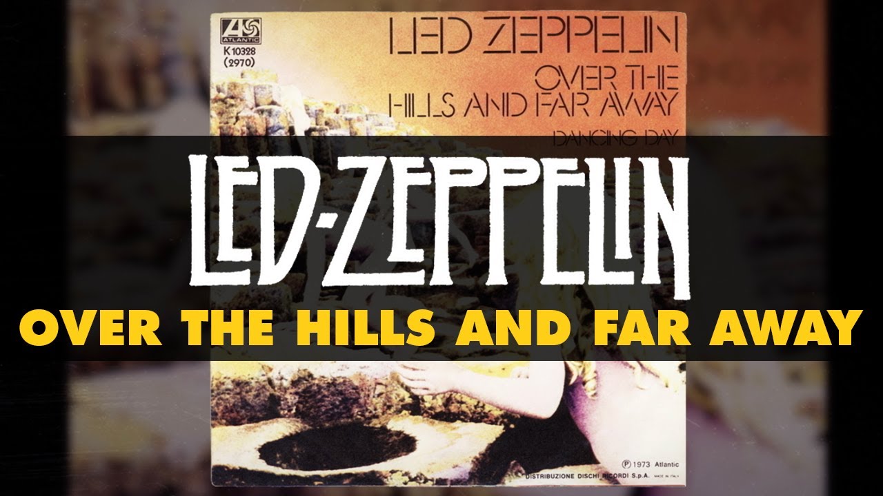 Led Zeppelin - Over the Hills and Far Away (Official Audio) - YouTube