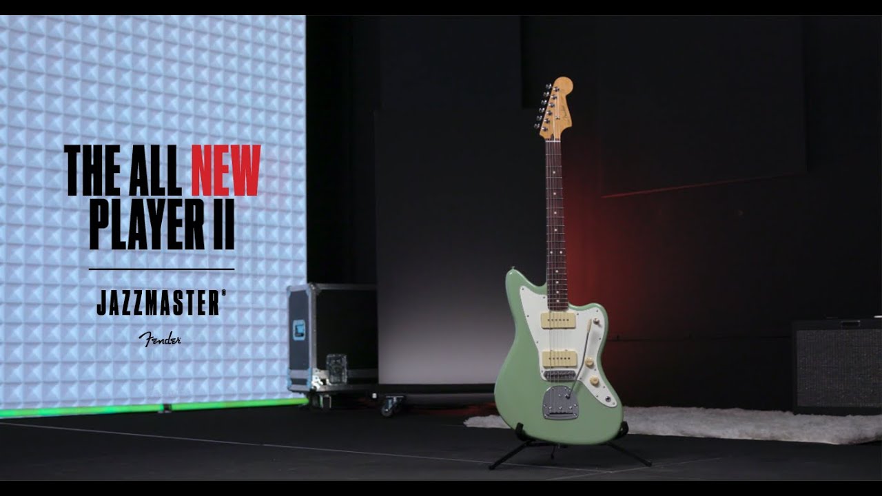 Exploring the Player II Jazzmaster | Player II | Fender - YouTube