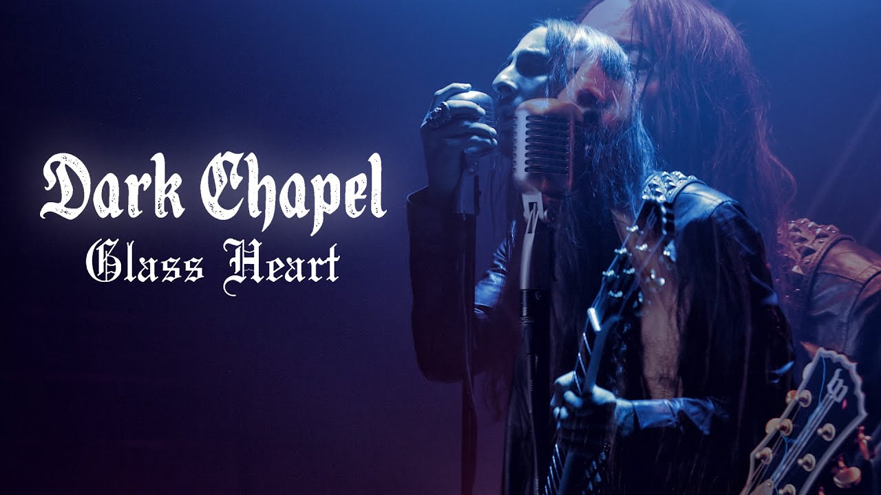 Dark Chapel - Glass Heart [OFFICIAL VIDEO] - YouTube
