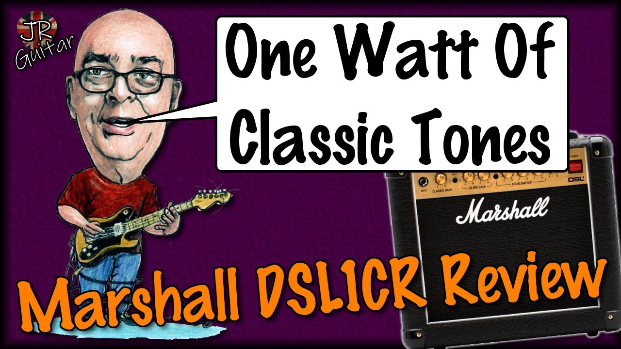 One Watt of Classic Tones - Marshall DSL1CR Rreview - YouTube
