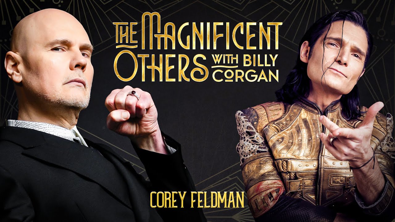 Corey Feldman | The Magnificent Others with Billy Corgan - YouTube