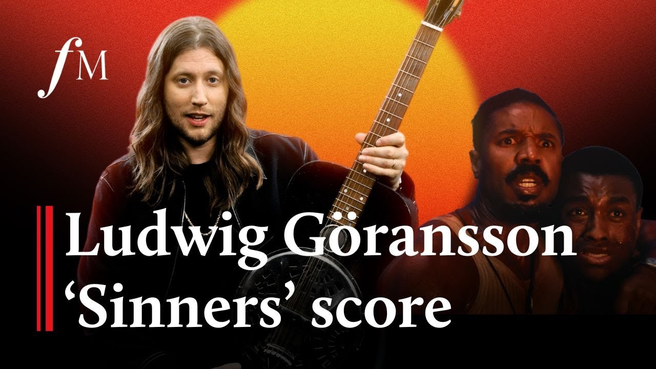 Ludwig G&ouml;ransson breaks down his 'Sinners' soundtrack | Classic FM - YouTube