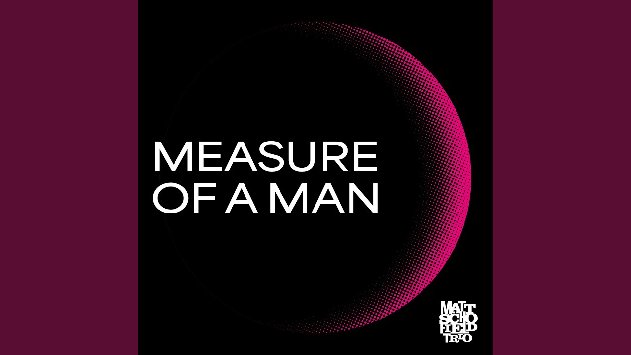Measure Of A Man - YouTube