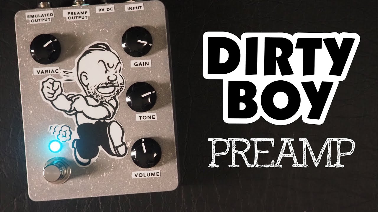 Dirty Boy Preamp - YouTube