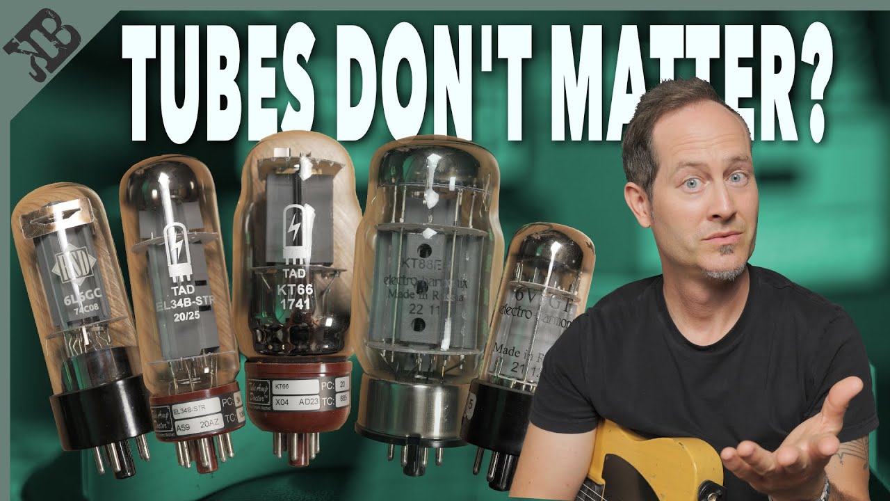 Guitar Myth Busting: Tubes Change The Amp's Tone At All? - YouTube